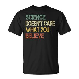 Science Doesn't Care What You Believe Teacher Nerd T-Shirt - Monsterry DE