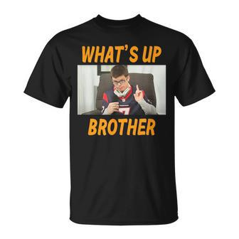 Sketch Streamer Whats Up Brother T-Shirt - Monsterry DE