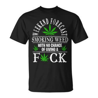 Smoking Weed With No Chance Of Giving A Fuck T-Shirt - Monsterry