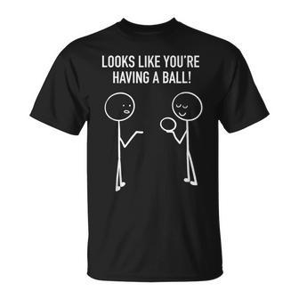 Stick Figure Stickman Dude Having A Ball T-Shirt - Monsterry