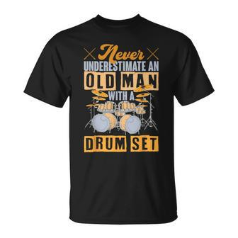 Never Underestimate An Old Man With A Drum Set Drums T-Shirt | Mazezy