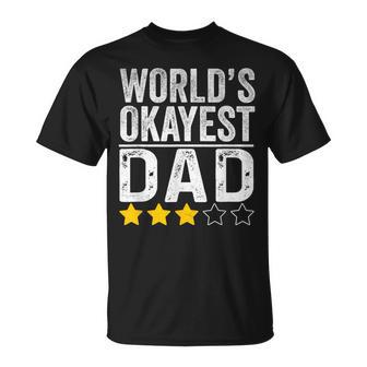 Worlds Okayest Dad Fathers Day For Men T-Shirt - Monsterry CA