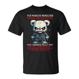 Für Manche Menschen Fehlen Mit Die Worte Lustige Sprüche T-Shirt - Seseable