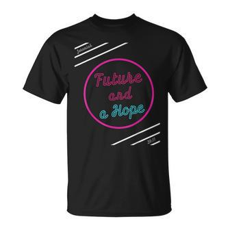 Future And Hope T-Shirt - Monsterry