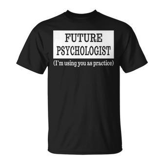 Future Psychologist Psychology Major Graduation T-Shirt - Monsterry UK