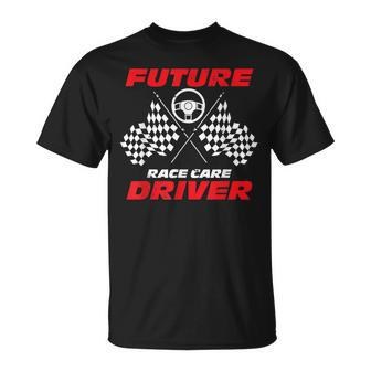 Future Race Car Driver For A Racer Fan Car Racing T-Shirt - Monsterry AU