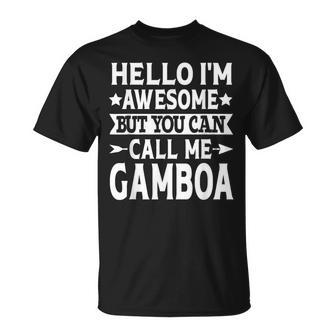 Gamboa Surname Call Me Gamboa Family Team Last Name Gamboa T-Shirt - Seseable