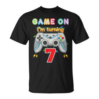 Game On I'm Turning 7 Years Old 7Th Birthday Gamer Kid Boy T-Shirt - Seseable