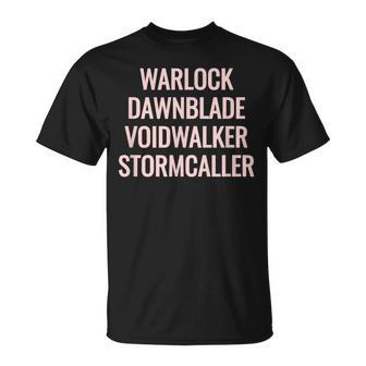 Gamer Warlock Dawnblade Voidwalker Stormcaller Destiny T-Shirt - Monsterry