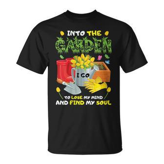 Into The Garden I Go To Lose My Mind And Find My Soul T-Shirt - Monsterry CA