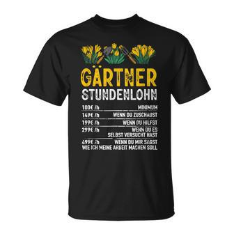 Gärtner Stundenlohn Gardening Humour Hobby Gardener T-Shirt - Seseable
