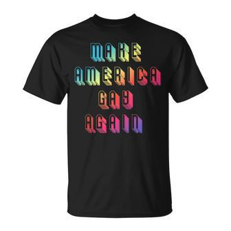 Make Gay Again Rainbow Pride Lgbt Protest America T-Shirt - Monsterry