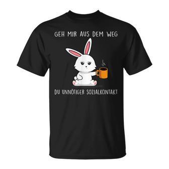 Geh Mir Aus Dem Weg Du Unnötiger Sozialkontakt German S T-Shirt - Geschenkecke