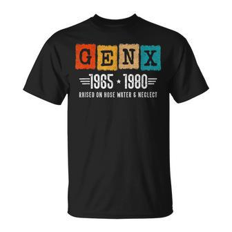 Gen X Raised On Hose Water & Neglect 1965 1980 Gen X T-Shirt - Seseable