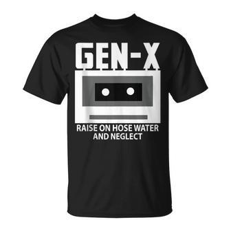 Gen X Raised On Hose Water And Neglect Humor Generation T-Shirt | Mazezy