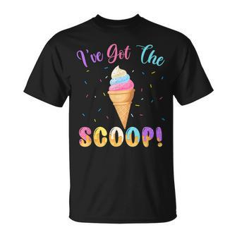 Gender Reveal I've Got The Scoop Ice Cream Themed T-Shirt - Monsterry