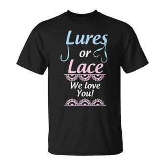 Gender Reveal Lures Or Lace We Love You Party T-Shirt - Monsterry