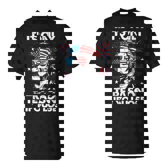 George-Washington Only Treason You Lose 4Th July Men T-Shirt | Seseable FR