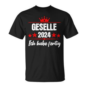 Geselle 2024 Ich Habe Fertig Gesellenprüfung T-Shirt - Seseable