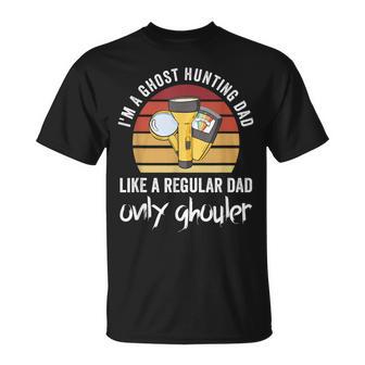 Ghost Hunting Dad T-Shirt - Monsterry UK