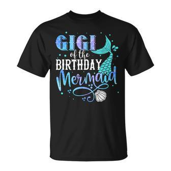 Gigi Of The Birthday Mermaid Family Matching Party Squad T-Shirt - Seseable