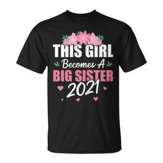 This Girl Becomes A Big Sister 2021 Cute Flowers Hearts T-Shirt - Monsterry DE