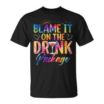 Girls Cruise Blame It On The Drink Package Drinking Booze T-Shirt - Monsterry