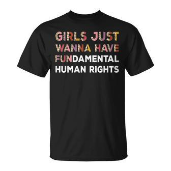 Girls Just Want To Have Fundamental Human Rights Vintage T-Shirt - Monsterry AU