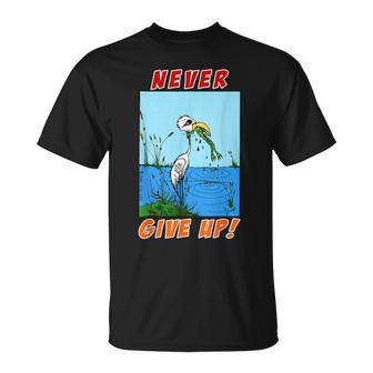 Never Give Up T T-Shirt - Monsterry DE