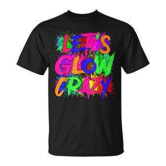 Lets A Glow Crazy Retro Colorful Tie Dye T-Shirt | Mazezy