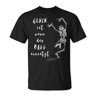 Glück Ist Wenn Der Bass Einsetzt Tanzendes Skelett T-Shirt - Seseable