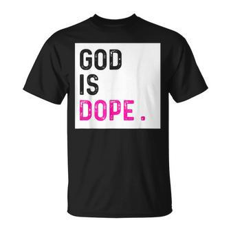 God Is Dope Purple Christian Faith Believe T-Shirt - Monsterry