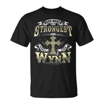 God Made The Stronggest And Named Them Wynn T-Shirt | Mazezy