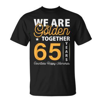 We Are Golden Together 65Th Wedding Anniversary T-Shirt - Monsterry DE