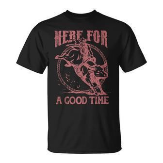 Here For A Good Time Cowboy Cowgirl Western Country Music T-Shirt - Monsterry DE