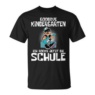 Goodbye Kindergarten Ich Rocke Jetzt Die Schule Schulkind T-Shirt - Seseable