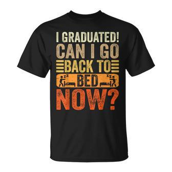 I Graduated Can I Go Back To Bed Now School Graduation T-Shirt - Monsterry