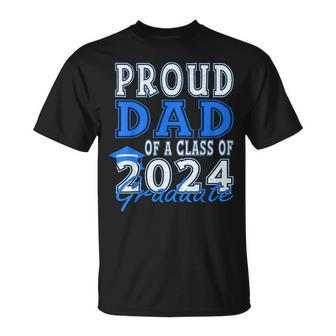 Graduation Proud Dad Of A Class 2024 Graduate Father T-Shirt - Seseable