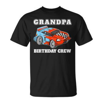 Grandpa Birthday Crew Race Car Racing Car Driver T-Shirt - Monsterry DE