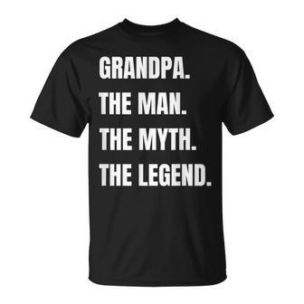 Grandpa The Man The Myth The Legend Men T-Shirt - Monsterry