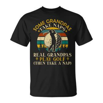 Some Grandpas Take Naps Real Grandpas Play Golf T-Shirt - Monsterry UK