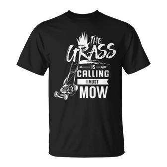 The Grass Is Calling I Must Mow Enforcement Lawn Ranger T-Shirt - Monsterry UK