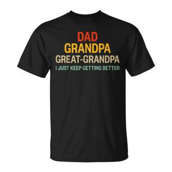 Great Grandpa Getting Better Vintage For Retro Fathers Day T-Shirt - Thegiftio UK