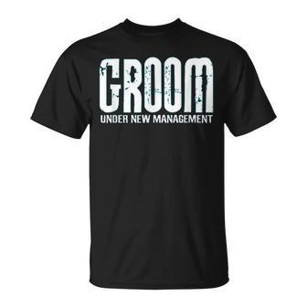 Groom Under New Management Groom-To-Be T-Shirt - Thegiftio UK
