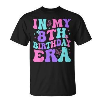 Groovy In My 8Th Birthday Era Eight 8 Years Old Birthday T-Shirt - Monsterry CA
