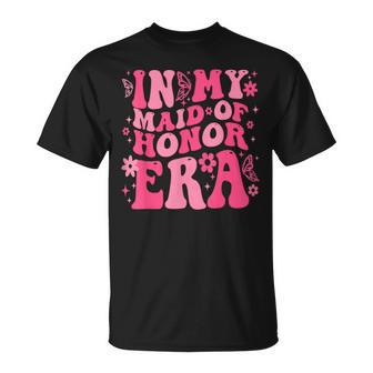 Groovy In My Maid Of Honor Era Bachelorette Party T-Shirt - Seseable