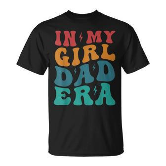 Groovy Retro In My Girl Dad EraDaddy Father's Day T-Shirt - Seseable