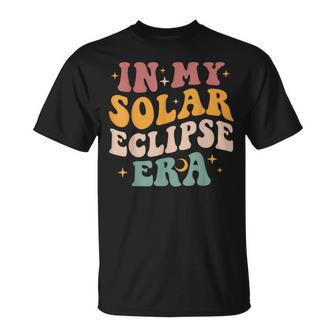 Groovy In My Solar Eclipse Era Total Solar Eclipse 2024 T-Shirt | Mazezy