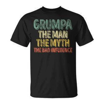 Grumpa The Man The Myth The Bad Influence Father's Day T-Shirt - Monsterry AU