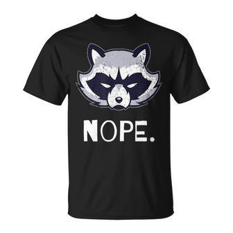 Grumpy Raccoon Nope Face Statement T T-Shirt - Monsterry